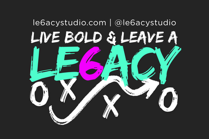 LE6ACY "Live Bold" Sticker