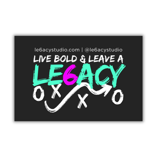 LE6ACY "Live Bold" Sticker